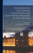 Cover-Bild zum Titel 'Memorandum Concerning Lighthouses and Light Vessels Required in the Colonies' von ''