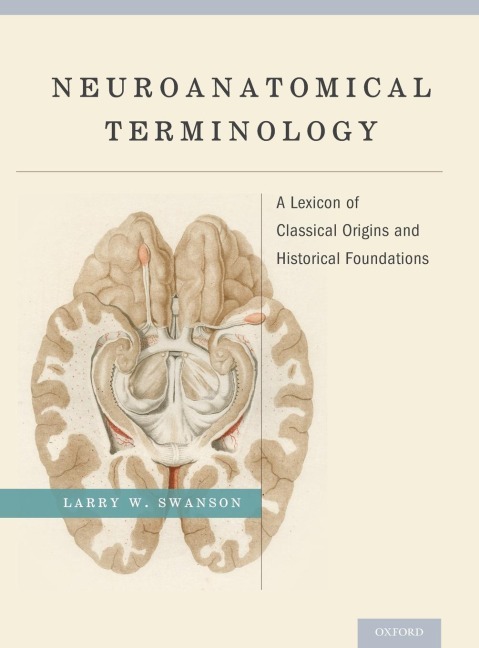 Neuroanatomical Terminology - Larry W Swanson