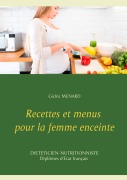 Cover-Bild zum Titel 'Recettes et menus pour la femme enceinte' von 'Cédric Menard'