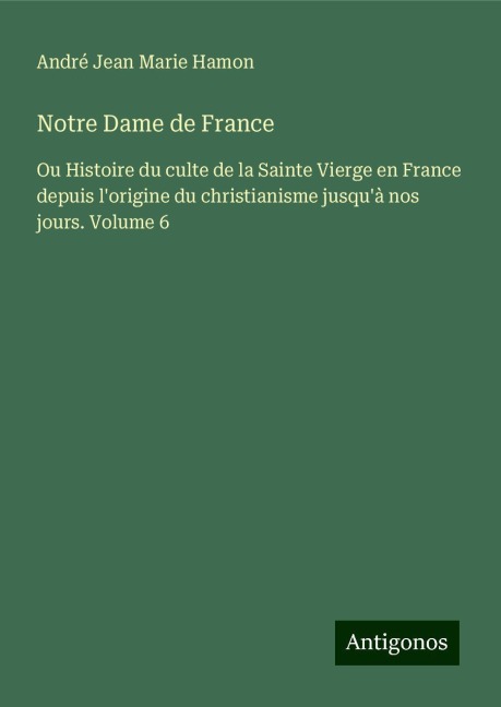 Notre Dame de France - André Jean Marie Hamon