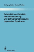 Cover-Bild zum Titel 'Reliabilität und Validität der Subtypisierung und Schweregradmessung depressiver Syndrome' von 'Wolfgang Maier, Michael Philipp'