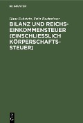 Cover-Bild zum Titel 'Bilanz und Reichseinkommensteuer (einschließlich Körperschaftssteuer)' von 'Hans Eckstein, Fritz Buchwieser'