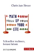 Cover-Bild zum Titel 'Math up your Life!' von 'Christian Hesse'