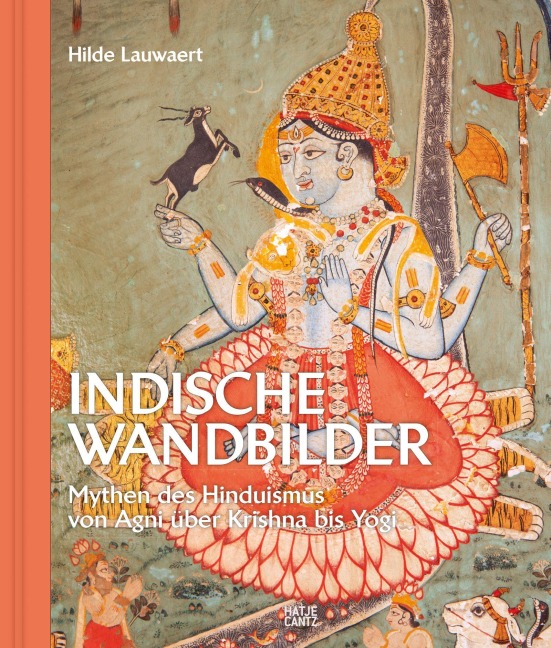 Indische Wandbilder:  Mythen des Hinduismus - Hilde Lauwaert