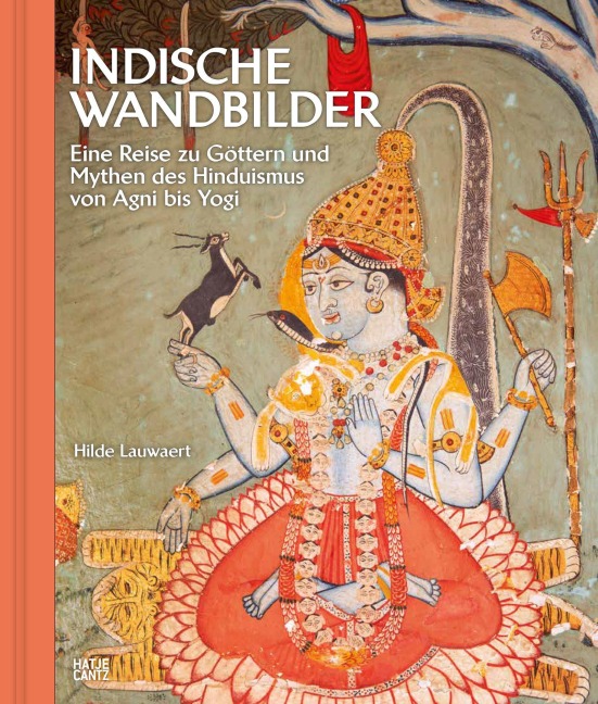 Indische Wandbilder:  Eine Reise zu Göttern und Mythen des Hinduismus - Hilde Lauwaert