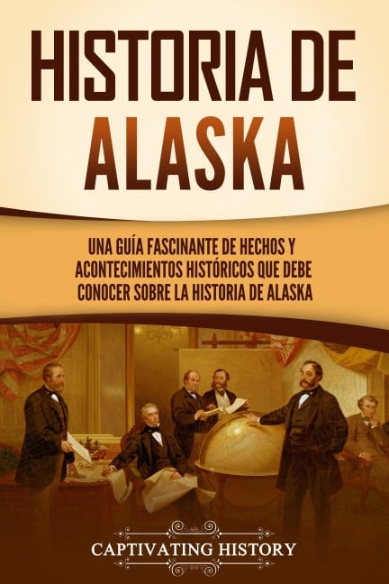 Historia de Alaska - Captivating History