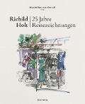 Cover-Bild zum Titel 'Richild Holt - 25 Jahre Reisezeichnungen' von ''