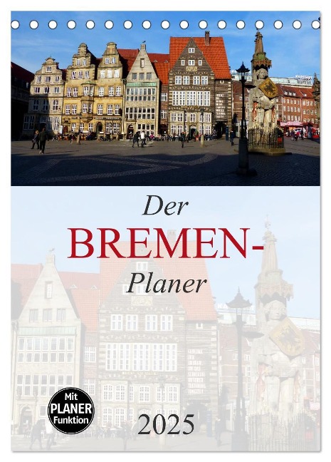 Der Bremen-Planer (Tischkalender 2025 DIN A5 hoch), CALVENDO Monatskalender - Lucy M. Laube