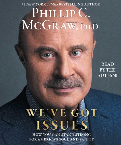 We've Got Issues - Phillip C McGraw