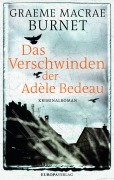 Cover-Bild zum Titel 'Das Verschwinden der Adèle Bedeau' von 'Graeme Macrae Burnet'
