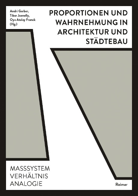 Proportionen und Wahrnehmung in Architektur und Städtebau - Werner Oechslin, Thomas Padmanabhan, Isabella Pasqualini, Philippe Rahm, Rainer Schützeichel