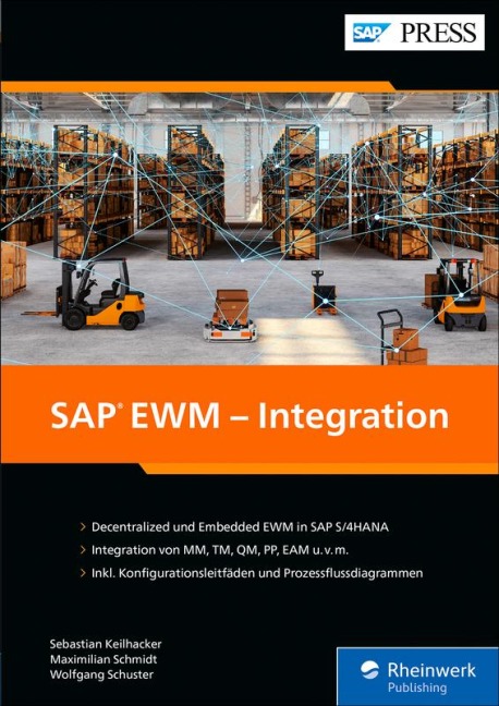 SAP EWM - Integration - Sebastian Keilhacker, Wolfgang Schuster, Maximilian Schmidt