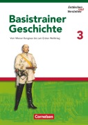 Cover-Bild zum Titel 'Entdecken und Verstehen. Basistrainer Geschichte 3' von 'Florian Basel, Heike Bruchertseifer, Carola Gruner-Basel, Doris Thammer, Josef Zißler'
