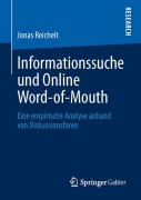 Cover-Bild zum Titel 'Informationssuche und Online Word-of-Mouth' von 'Jonas Reichelt'