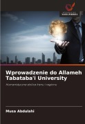 Cover-Bild zum Titel 'Wprowadzenie do Allameh Tabataba'i University' von 'Musa Abdulahi'