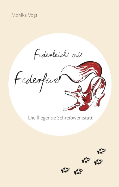 Federleicht mit Federfux - Monika Vogt