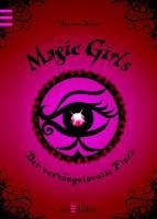 Magic Girls - Der verhängnisvolle Fluch (Magic Girls 1) - Marliese Arold