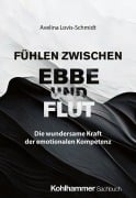 Cover-Bild zum Titel 'Fühlen zwischen Ebbe und Flut' von 'Avelina Lovis-Schmidt'
