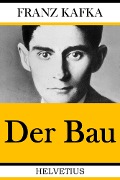 Cover-Bild zum Titel 'Der Bau' von 'Franz Kafka'
