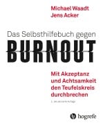 Cover-Bild zum Titel 'Das Selbsthilfebuch gegen Burnout' von 'Michael Waadt, Jens Acker'