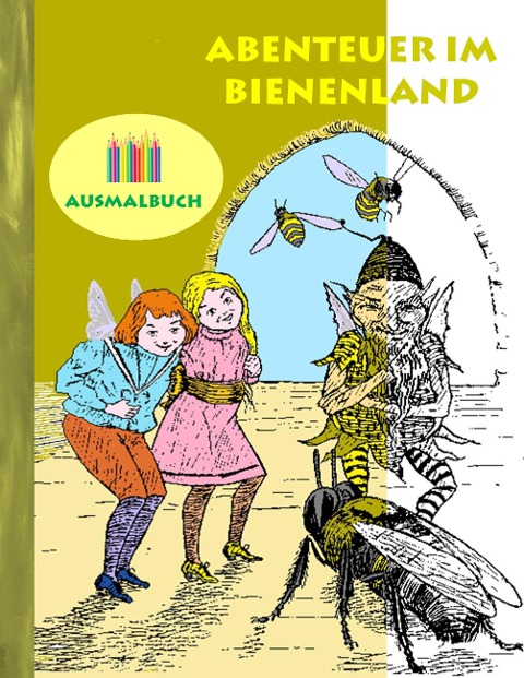 Abenteuer im Bienenland (Ausmalbuch) - Luisa Rose