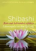 Cover-Bild zum Titel 'Shibashi - Ruhe und Achtsamkeit erfahren' von 'Antoinette Brem, Barbara Lehner'
