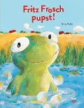 Cover-Bild zum Titel 'Fritz Frosch pupst' von 'Birte Müller'