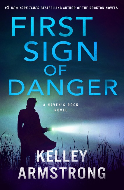 First Sign of Danger - Kelley Armstrong
