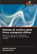 Cover-Bild zum Titel 'Metodo di verifica della firma autografa offline' von 'Reecha Sharma, Jasmeet Kaur'