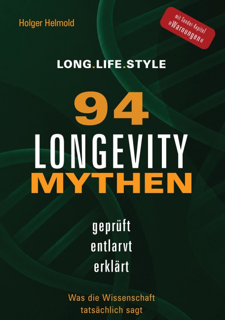 94 Longevity-Mythen - Holger Helmold