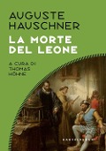 Cover-Bild zum Titel 'La morte del leone' von 'Auguste Hauschner'