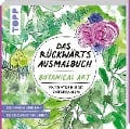 Cover-Bild zum Titel 'Das Rückwärts-Ausmalbuch Botanical Art' von 'Heinke Nied'