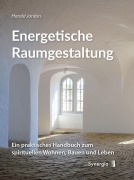 Cover-Bild zum Titel 'Energetische Raumgestaltung' von 'Harald Jordan'
