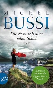 Cover-Bild zum Titel 'Die Frau mit dem roten Schal' von 'Michel Bussi'