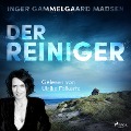 Cover-Bild zum Titel 'Der Reiniger' von 'Inger Gammelgaard Madsen'