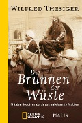 Cover-Bild zum Titel 'Die Brunnen der Wüste' von 'Wilfred Thesiger'