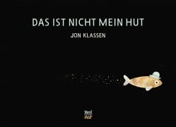 Cover-Bild zum Titel 'Das ist nicht mein Hut' von 'Jon Klassen'