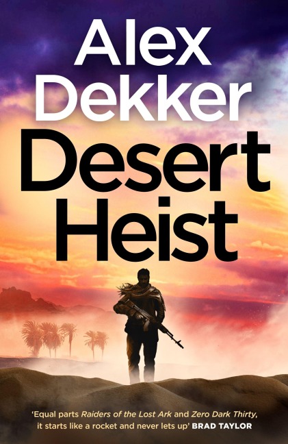 The Desert Heist - Alex Dekker