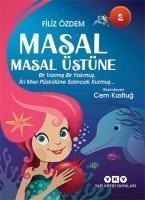 Masal Masal Üstüne 2 - Filiz Özdem