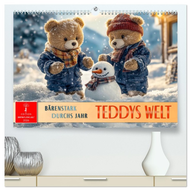Teddys Welt - Bärenstark durchs Jahr (hochwertiger Premium Wandkalender 2026 DIN A2 quer), Kunstdruck in Hochglanz - Peter Roder