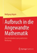 Cover-Bild zum Titel 'Aufbruch in die Angewandte Mathematik' von 'Wolfgang Högele'