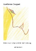 Cover-Bild zum Titel 'Mein neues Leben mit der Lichtnahrung' von 'Aurélienne Dauguet'