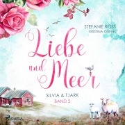 Cover-Bild zum Titel 'Liebe und Meer: Silvia & Tjark' von 'Stefanie Ross'