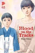 Cover-Bild zum Titel 'Blood on the Tracks 3' von 'Shuzo Oshimi'