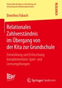 Cover-Bild zum Titel 'Relationales Zahlverständnis im Übergang von der Kita zur Grundschule' von 'Dorothea Tubach'