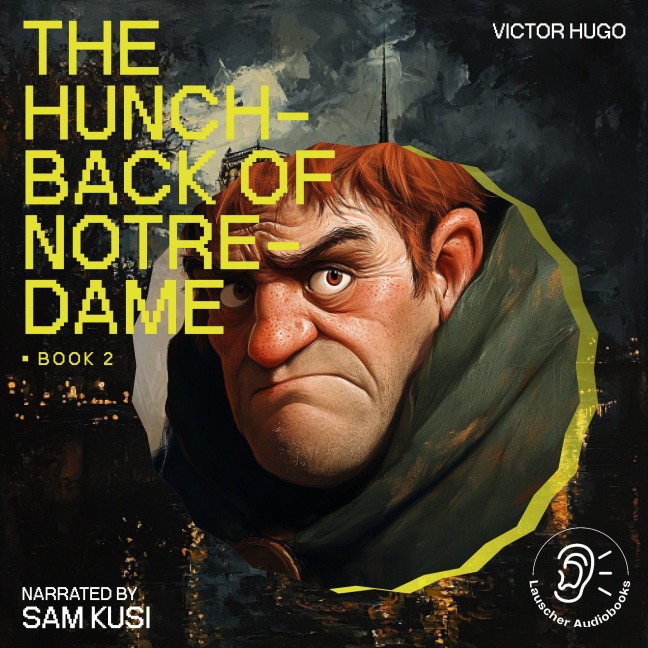 The Hunchback of Notre-Dame (Book 2) - Victor Hugo