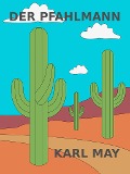 Cover-Bild zum Titel 'Der Pfahlmann' von 'Karl May'