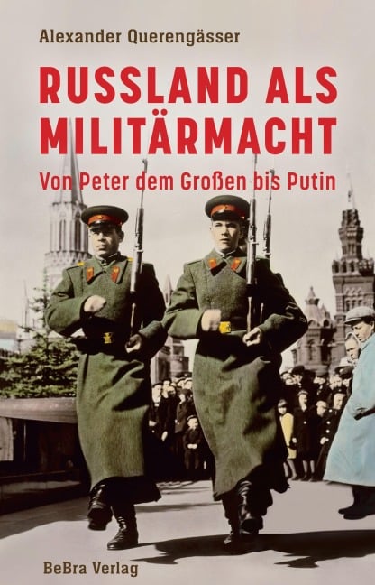 Russland als Militärmacht - Alexander Querengässer