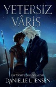 Cover-Bild zum Titel 'Yetersiz Varis Ciltli' von 'Danielle L. Jensen'
