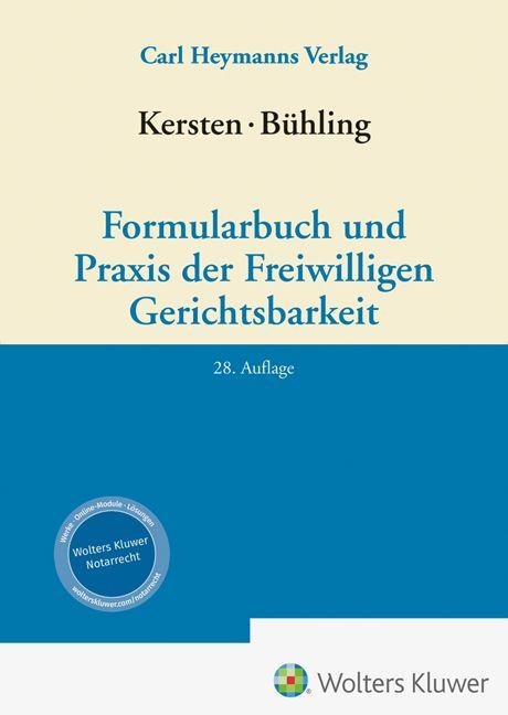 Kersten / Bühling, Formularbuch und Praxis der Freiwilligen Gerichtsbarkeit - 